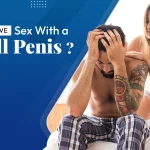 How To Have Sex With A Small Penis